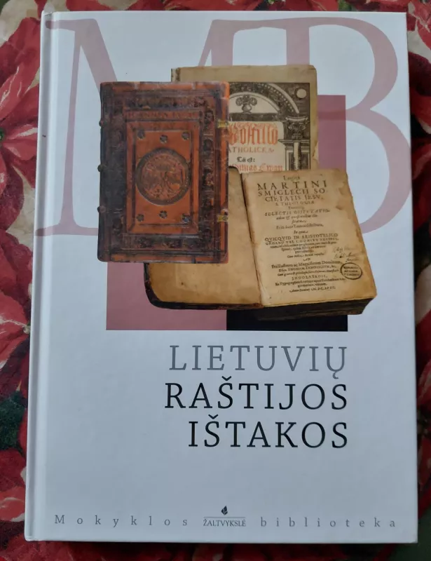 Lietuvių raštijos ištakos - Autorių Kolektyvas, knyga 4