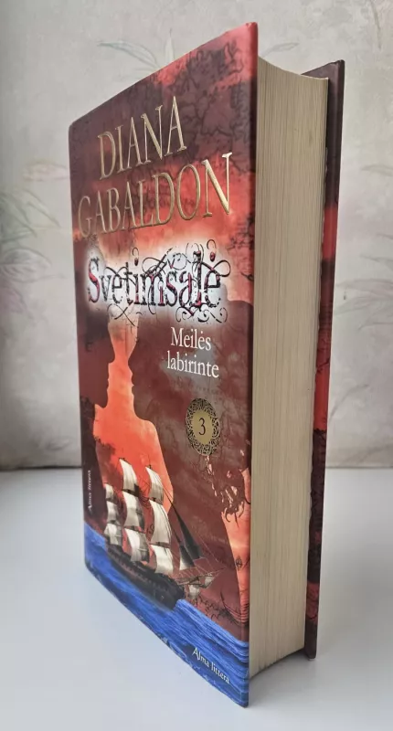 Svetimšalė (3 knyga). Meilės labirinte - Diana Gabaldon, knyga 3