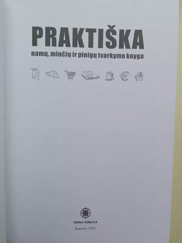 Praktiška namų, minčių ir pinigų tvarkymo knyga - Rasa Banelė, Jurgita Barišauskienė, Aušra Levanienė, Rūta Steponavičienė, knyga 3