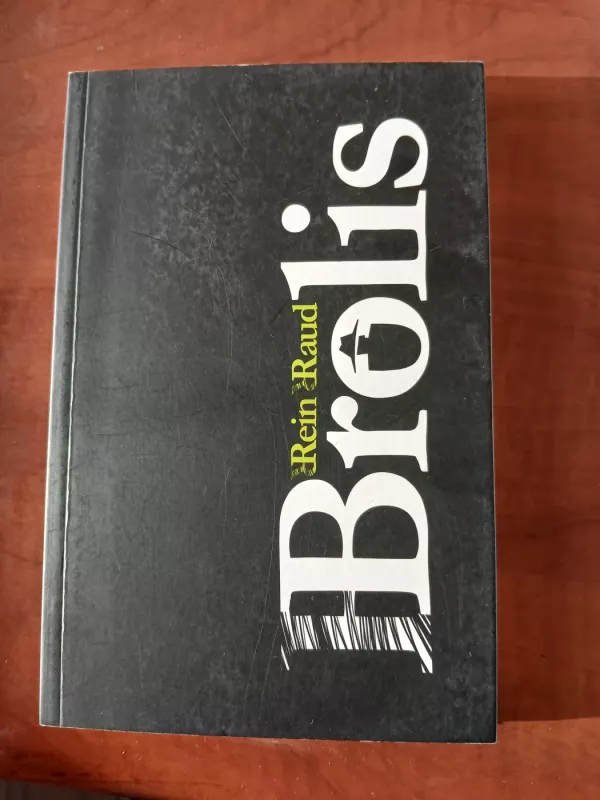 Brolis - Rein Raud, knyga 2