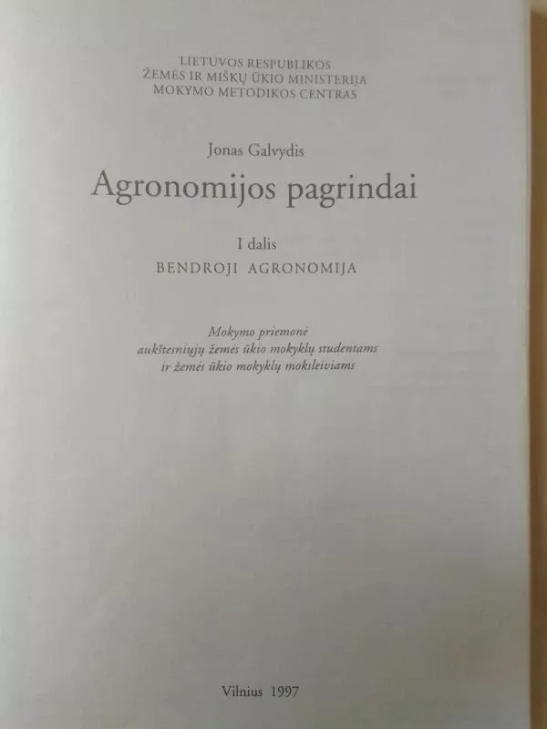 Agronomijos pagrindai. I dalis. Bendroji agronomija - Jonas Galvydis, knyga 3