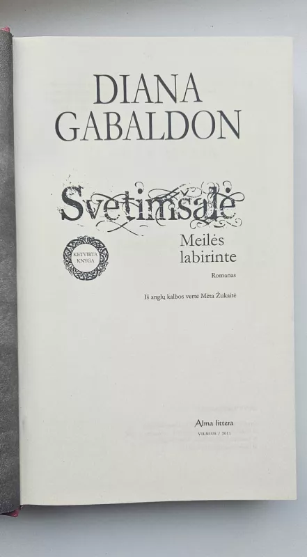 Svetimšalė (4 knyga). Meilės labirinte - Diana Gabaldon, knyga 3