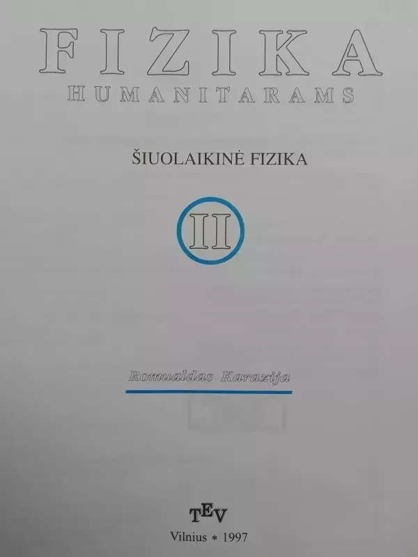 Fizika humanitarams (2 dalis) - Romualdas Karazija, knyga 3