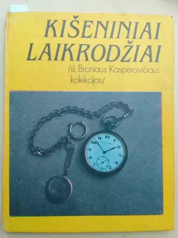 Kišeniniai laikrodžiai - Bronius Kasperavičius, knyga 2