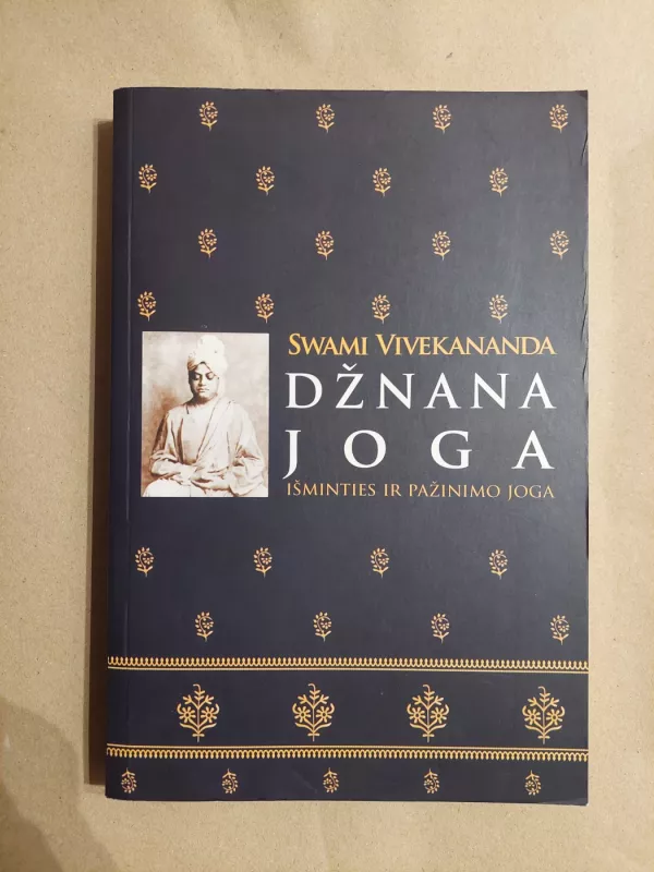 Džnana Joga. Išminties ir pažinimo joga - Swami Vivekananda, knyga 2