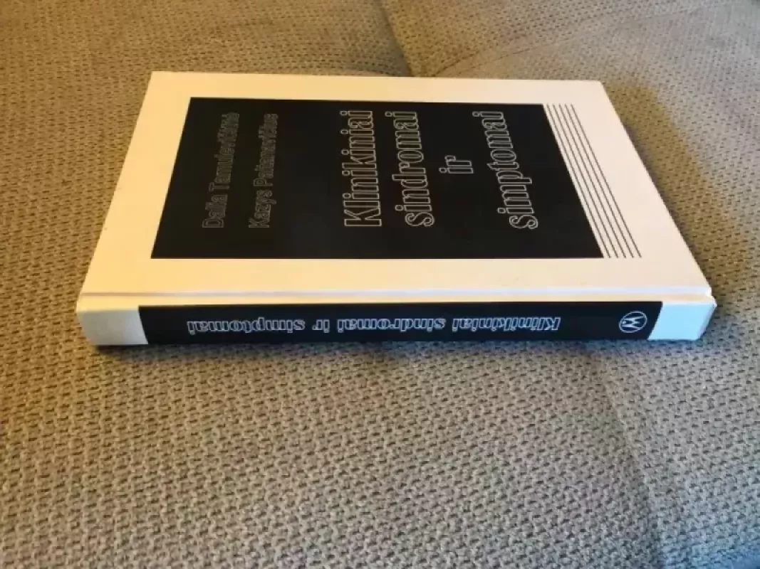 Klinikiniai sindromai ir simptomai - Dalia Tamulevičiūtė, knyga 3