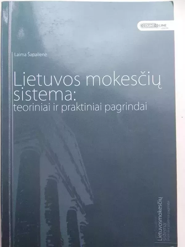 Lietuvos mokesčių sistema: teoriniai ir praktiniai pagrindai - Laima Šapalienė, knyga 2
