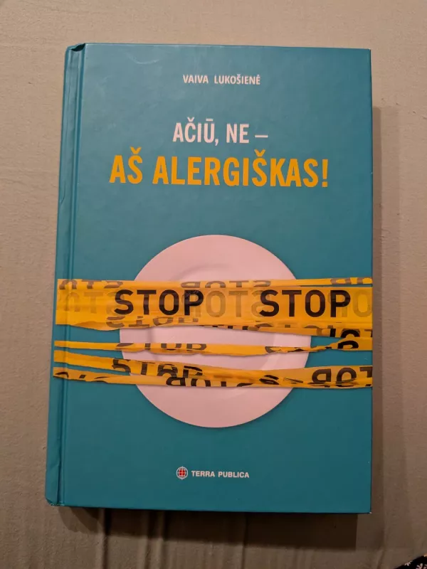 Ačiū, ne - aš alergiškas! - Vaiva Lukošienė, knyga 2