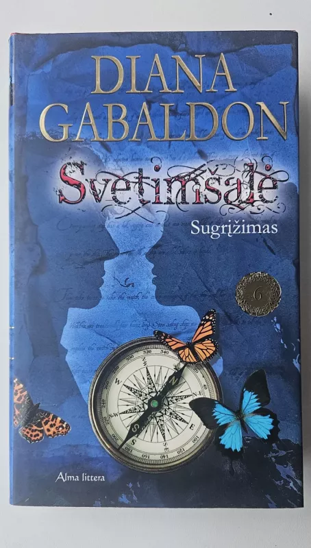 Svetimšalė. Sugrįžimas. Šešta knyga - Diana Gabaldon, knyga 2