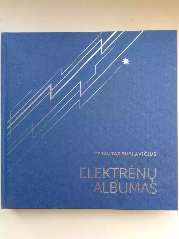 Elektrėnų albumas - Vytautas Suslavičius, knyga 2