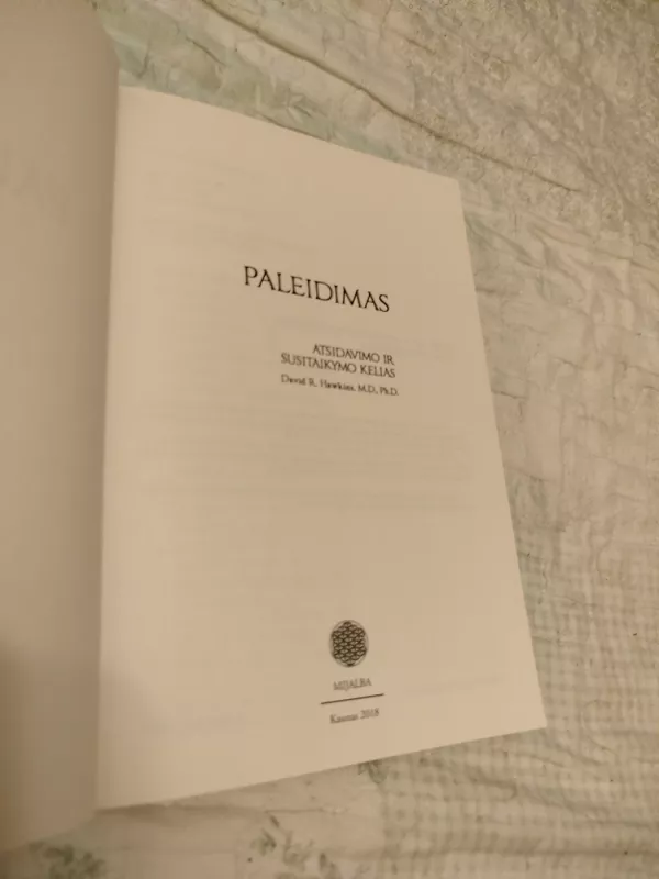 PALEIDIMAS. Atsidavimo ir susitaikymo kelias - David R. Hawkins, knyga 3