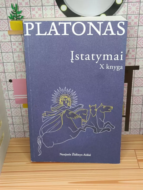 Įstatymai. X knyga - Platonas, knyga 2