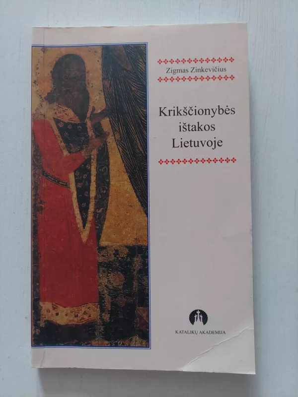 Krikščionybės ištakos Lietuvoje - Zigmas Zinkevičius, knyga 2