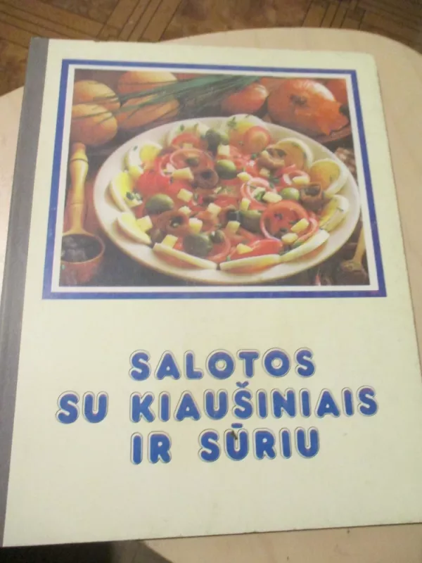 Salotos su kiaušiniais ir sūriu - Autorių Kolektyvas, knyga 3