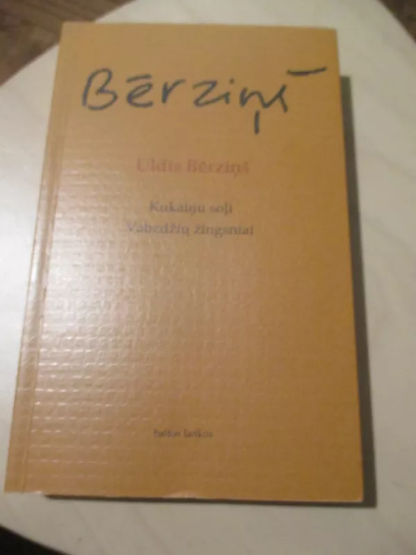 Kukainu soli/Vabzdžių žingsniai - Uldis Bėrzinš, knyga 3