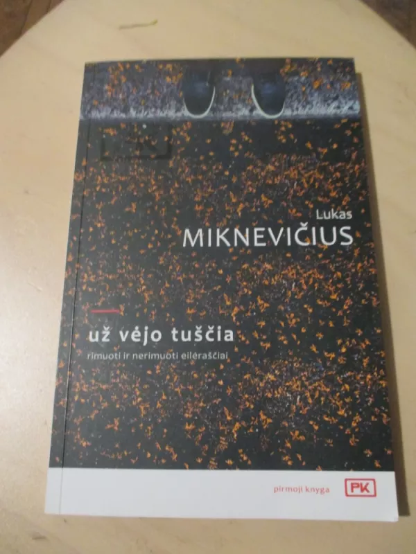 Už vėjo tuščia - Lukas Miknevičius, knyga 3