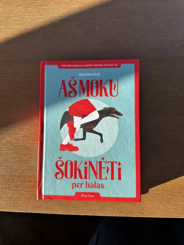 Aš moku šokinėti per balas - Alan Marshall, knyga 3