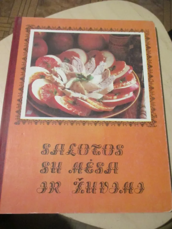 Salotos su mėsa ir žuvimi - Autorių Kolektyvas, knyga 3