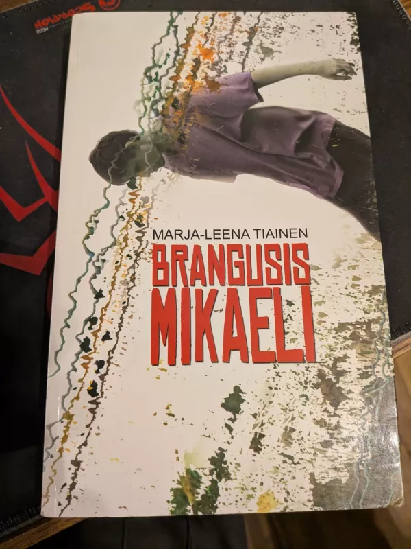 Brangusis Mikaeli - Marja-Leena Tianen, knyga 3