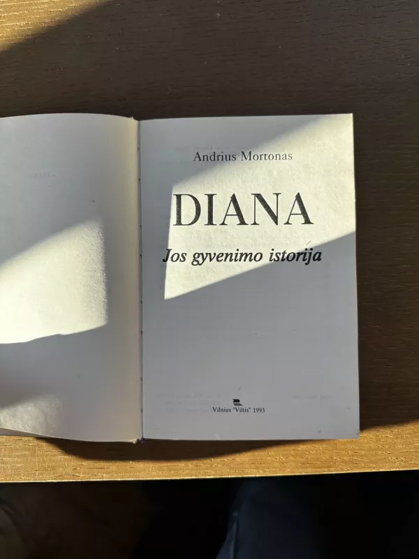 Diana Tikroji jos istorija - Andrius Mortonas, knyga 4