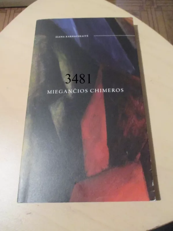 Miegančios chimeros - Elena Karnauskaitė, knyga 2