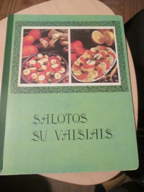 Salotos su vaisiais - Autorių Kolektyvas, knyga 3