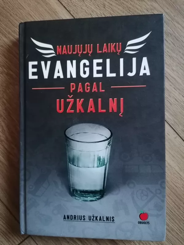 Naujųjų laikų evangelija pagal Užkalnį - Andrius Užkalnis, knyga 2