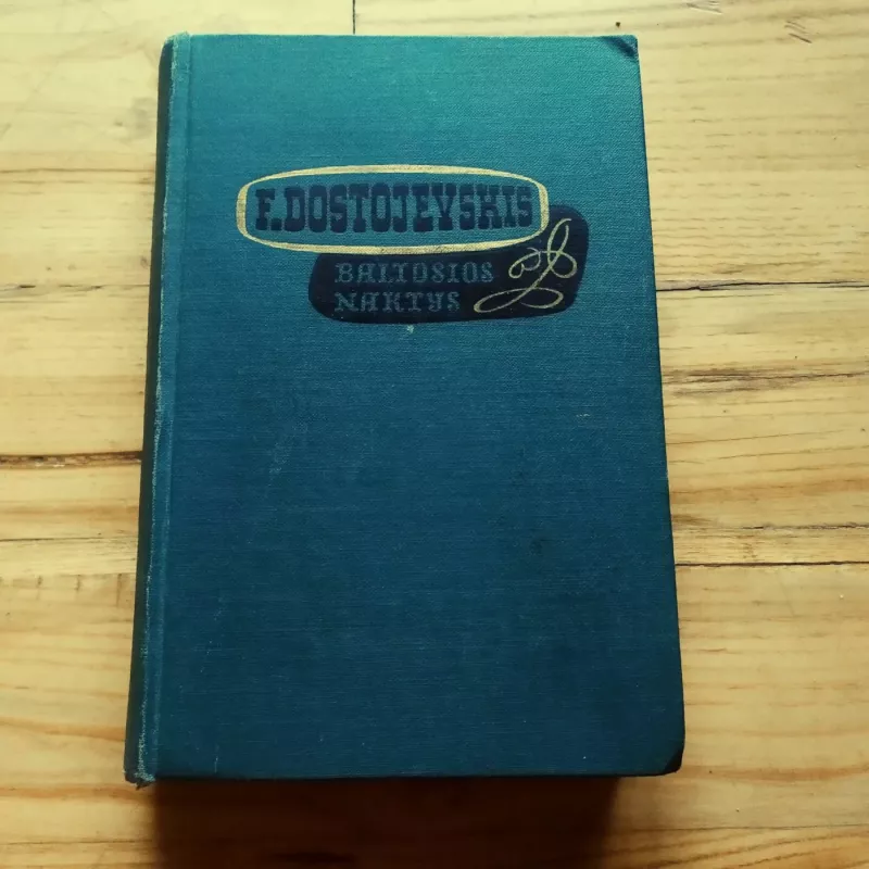 Baltosios naktys - Fiodoras Dostojevskis, knyga 3