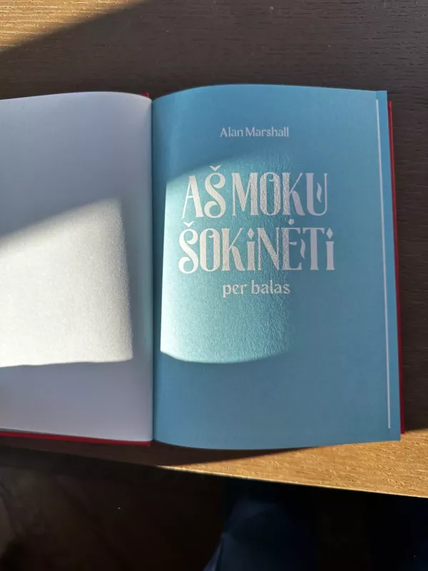 Aš moku šokinėti per balas - Alan Marshall, knyga 4