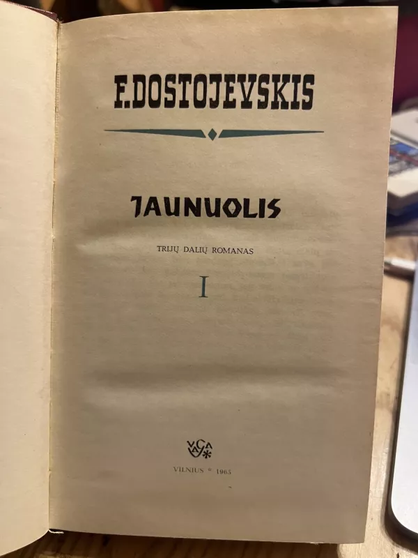 Jaunuolis 1 dalis - Fiodoras Dostojevskis, knyga 3