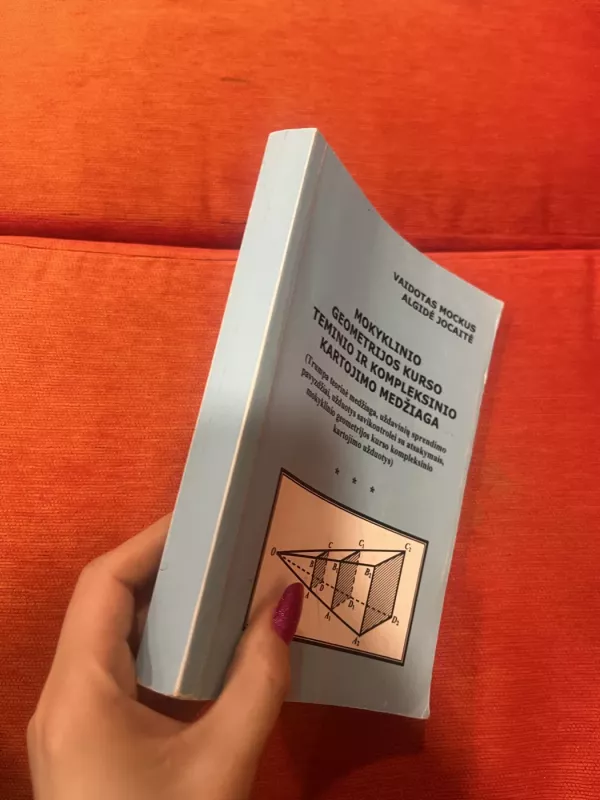 Mokyklinio geometrijos kurso teminio ir kompleksinio kartojimo medžiaga - Vaidotas Mockus, knyga 3