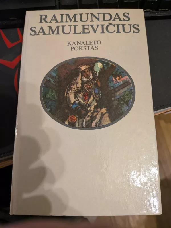 Kanaleto pokštas - Algis Samulionis, knyga 3