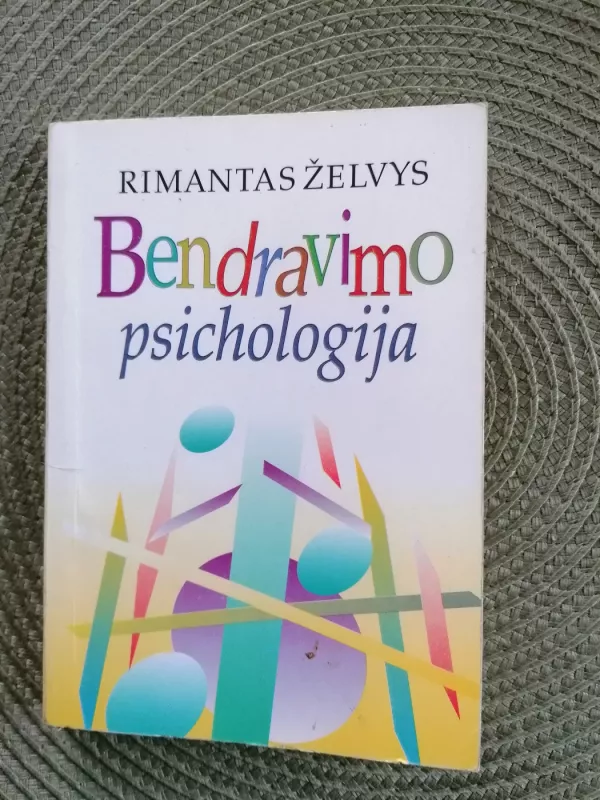 Bendravimo psichologija - Rimantas Želvys, knyga 2