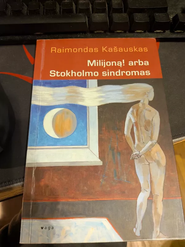 Milijoną! Arba Stokholmo sindromas - Raimondas Kašauskas, knyga 5