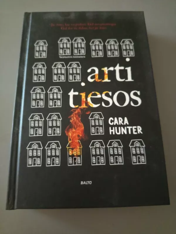 Arti tiesos - Cara Hunter, knyga 3