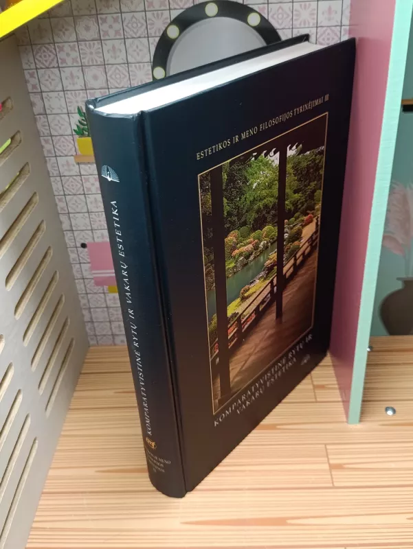 Komparatyvistinė rytų ir vakarų estetika - Antanas Andrijauskas, knyga 3