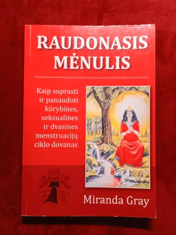 Raudonasis mėnulis - Miranda Gray, knyga 2