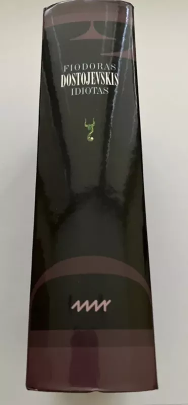 Idiotas - Fiodoras Dostojevskis, knyga 4