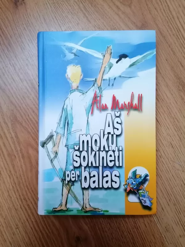 Aš moku šokinėti per balas - Marshall Alan, knyga 2