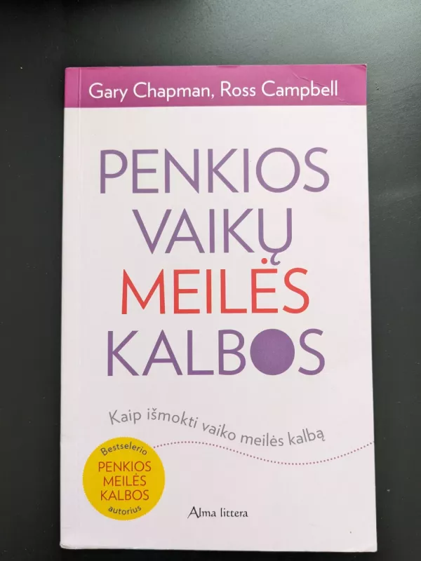 Penkios vaikų meilės kalbos - Gary Chapman, knyga 3