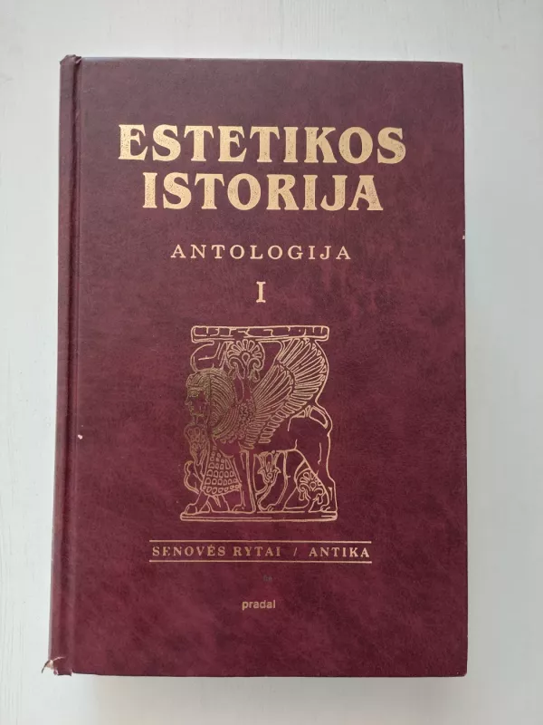 Estetikos istorija (1 tomas) - Antanas Andrijauskas, knyga 2
