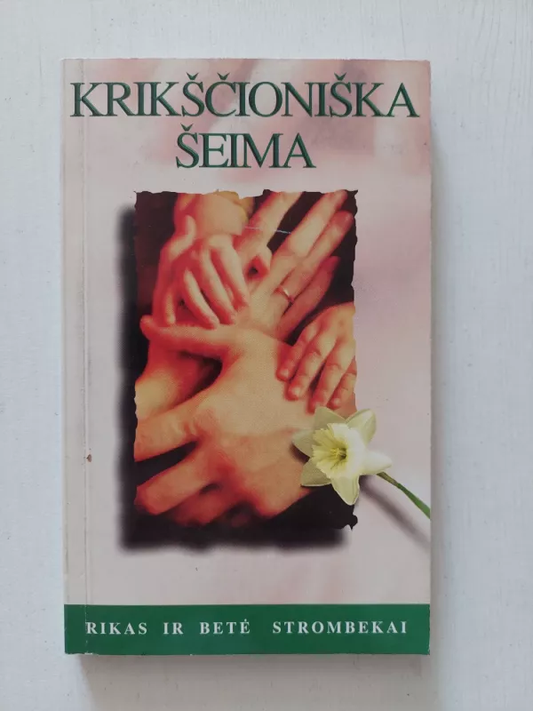 Krikščioniška šeima - Betė Strombek, knyga 2