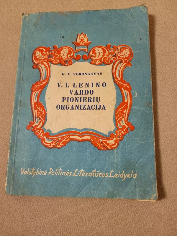 V. I. Lenino vardo pionierių organizacija - K. V. Vononkovas, knyga 2