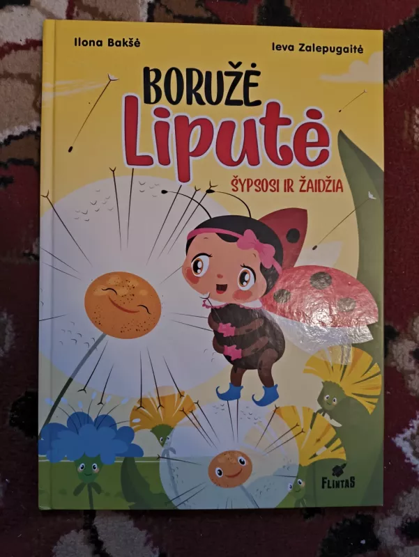 BORUŽĖ LIPUTĖ ŠYPSOSI IR ŽAIDŽIA - Ilona Bakšė, knyga 2