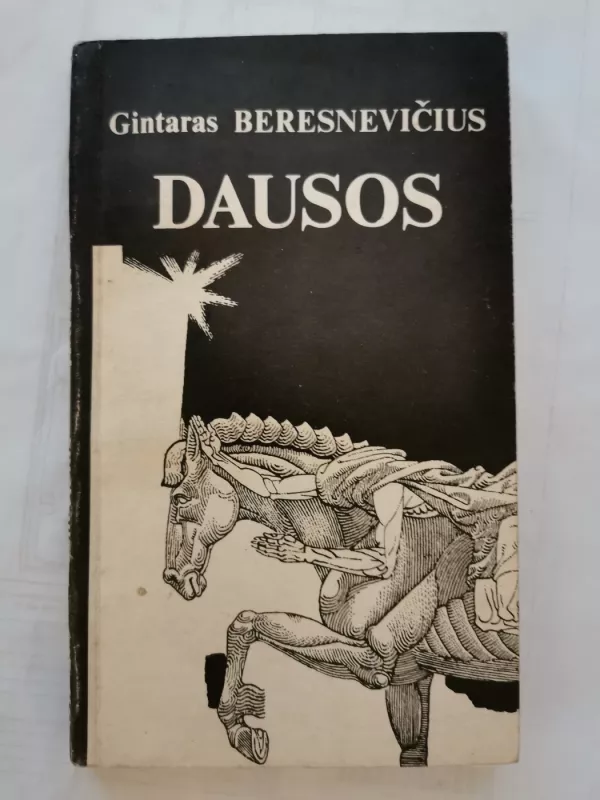 Dausos • Pomirtinio gyvenimo samprata senojoje lietuvių pasaulėžiūroje - Gintaras Beresnevičius, knyga 2