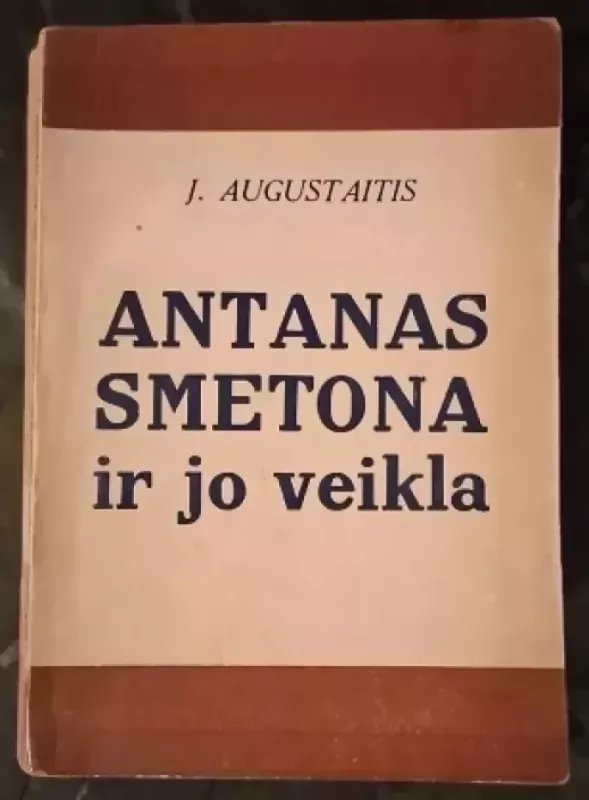 Antanas Smetona ir jo veikla. - Jonas Augustaitis, knyga 2