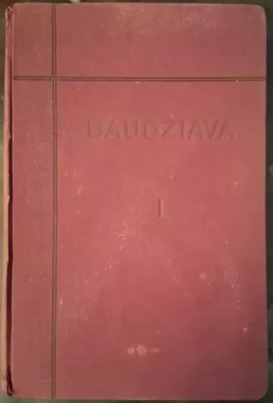 Baudžiava: Atsiminimai, padavimai, legendos. 1 tomas - Petras Ruseckas, knyga 2