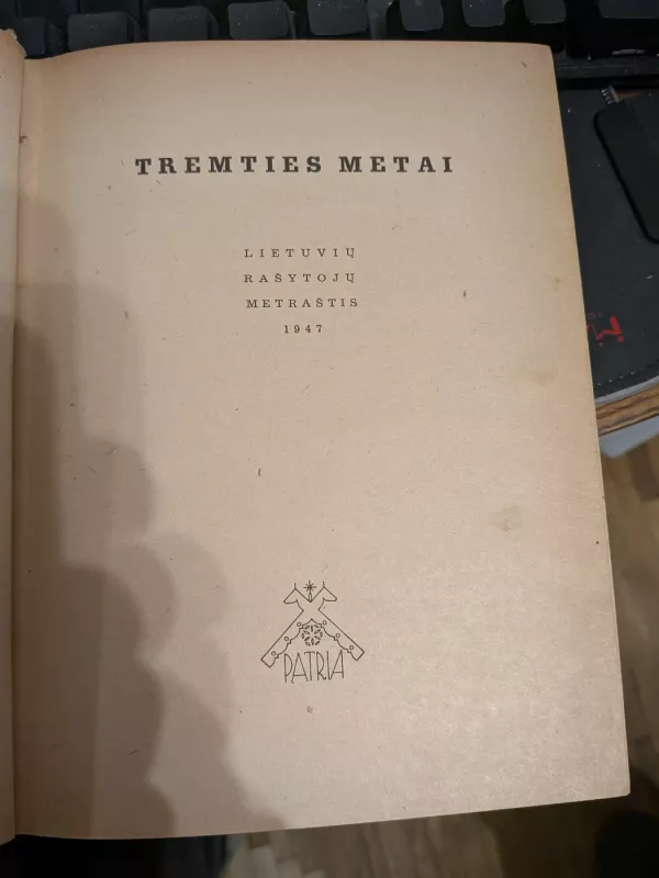 Tremties metai. Lietuvių rašytojų metraštis - Autorių Kolektyvas, knyga 3