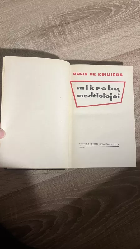 Mikrobų medžiotojai - Paul De Kruif, knyga 4