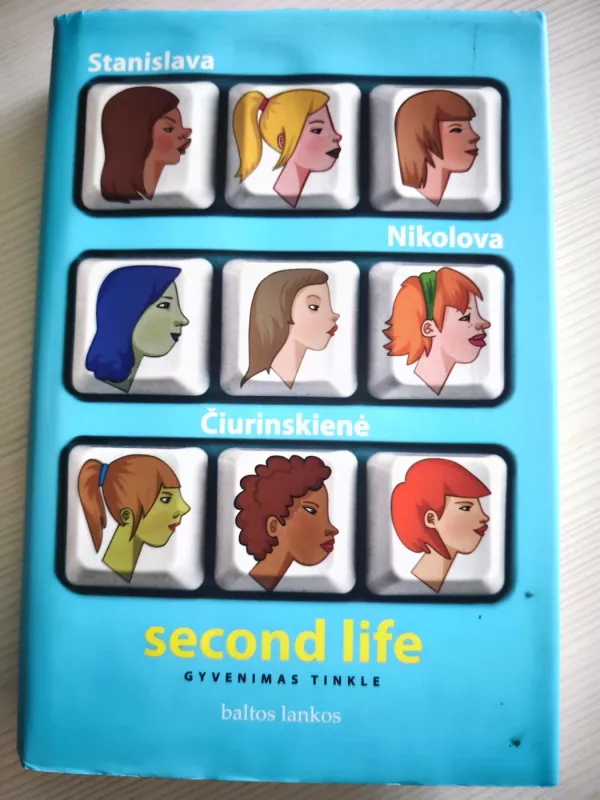 Second life. Gyvenimas tinkle - Stanislava Nikolova, knyga 2